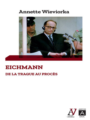 cover image of Eichmann--De la traque au procès